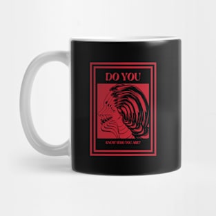 Do You Know Who You Are? Mug